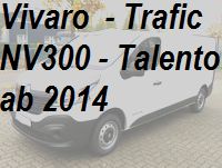 Vivaro Trafic NV300 Talento aktuelles Modell